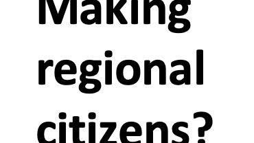 Making regional citizens?